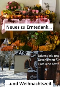 Neues zu Erntedank und Weihnachtszeit - Michael Voigt - ebook