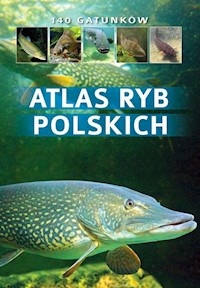 Atlas ryb polskich - Bogdan Wziątek - książka