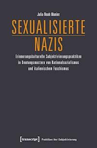 Sexualisierte Nazis - Julia Noah Munier - ebook