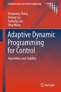 Adaptive Dynamic Programming for Control - Huaguang Zhang - ebook