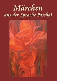 Märchen aus der Sprache Paschai - Hakim Abdul - ebook