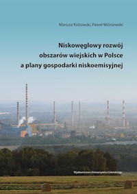 Niskowęglowy rozwój obszarów wiejskich w Polsce a plany gospodarki niskoemisyjnej - Paweł Wiśniewski - książka