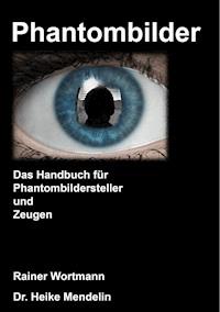 Phantombilder - Heike Mendelin - ebook