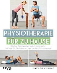 Physiotherapie für zu Hause - Kiesling Gabriele - ebook