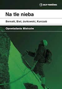 Na tle nieba Opowiadania mistrzów -  - książka