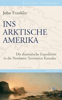 Ins Arktische Amerika - John Franklin - ebook