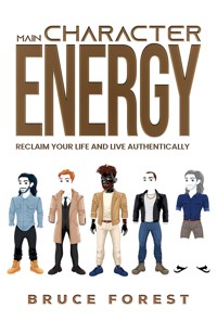 Main Character Energy - Bruce Forest - ebook