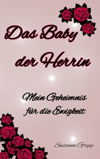 Das Baby der Herrin - Susanne Gripp - ebook