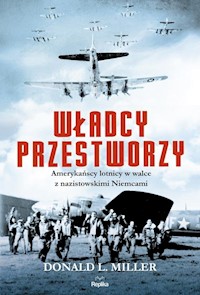 Władcy przestworzy - Miller Donald L. - książka