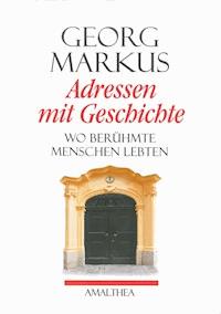 Adressen mit Geschichte - Georg Markus - ebook