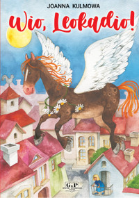 Wio, Leokadio! - Kulmowa Joanna - książka