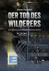 Der Tod des Wilderers - Dieter Pueschel - ebook