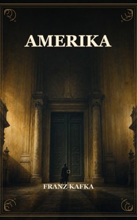 Amerika - Franz Kafka - ebook