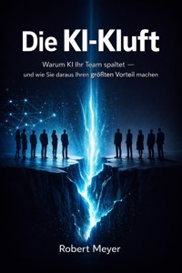 Die KI-Kluft - Robert Meyer - ebook