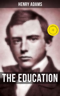 THE EDUCATION OF HENRY ADAMS - Henry Adams - ebook