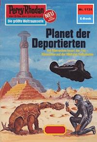 Perry Rhodan 1131: Planet der Deportierten -  Thomas Ziegler - ebook