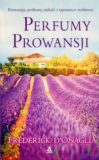 Perfumy Prowansji - DOnaglia Frederick - książka