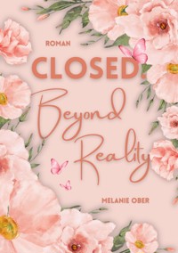 Closed. Beyond Reality - Melanie Ober - ebook