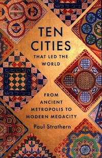 Ten Cities that Led the World - Strathern Paul - książka