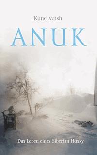 Anuk - Kune Mush - ebook