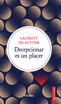 Decepcionar es un placer - Laurent de Sutter - ebook
