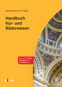 Handbuch Kur- und Bäderwesen - Ingo Menke zum Felde - ebook