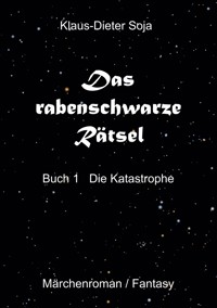 Das rabenschwarze Rätsel - Klaus-Dieter Soja - ebook