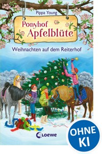 Ponyhof Apfelblüte - Weihnachten auf dem Reiterhof - Pippa Young - ebook