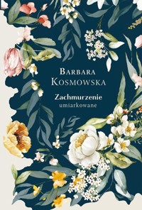 Zachmurzenie umiarkowane - Barbara Kosmowska - ebook + książka