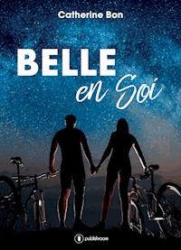 Belle en soi - Catherine Bon - ebook