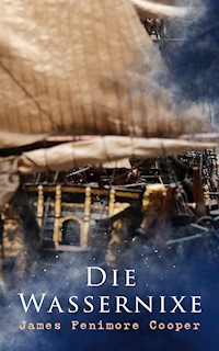 Die Wassernixe - James Fenimore Cooper - ebook