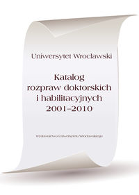 Katalog rozpraw doktorskich i habilitacyjnych 2001-2010 -  - książka