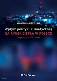 Wpływ polityki klimatycznej na rynek ciepła w Polsce. - Niestępska Małgorzata - książka