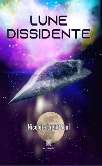 Lune dissidente - Nicoleta Light Soul - ebook