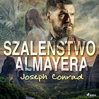 World classics. Szaleństwo Almayera - Conrad Joseph - ebook + audiobook + książka