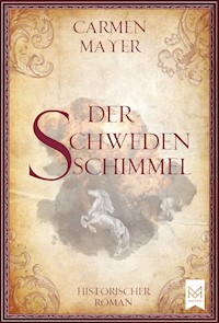 Der Schwedenschimmel - Carmen Mayer - ebook