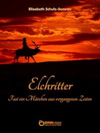 Elchritter - Elisabeth Schulz-Semrau - ebook