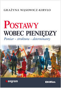 Postawy wobec pieniędzy - Wąsowicz-Kiryło Grażyna - książka