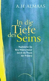 In die Tiefe des Seins - A. H. Almaas - ebook