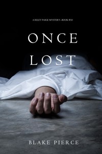Once Lost (A Riley Paige Mystery—Book 10) - Blake Pierce - ebook