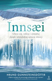 Innsaei. Islandzka sztuka intuicji - Hrund Gunnsteinsdóttir - książka