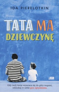 Tata ma dziewczynę - Ida Pierelotkin - książka