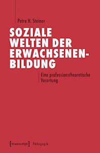 Soziale Welten der Erwachsenenbildung - Petra H. Steiner - darmowy ebook