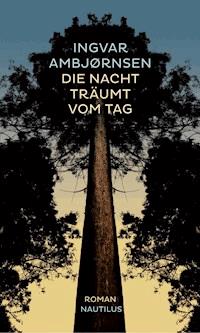 Die Nacht träumt vom Tag - Ingvar Ambjörnsen - ebook