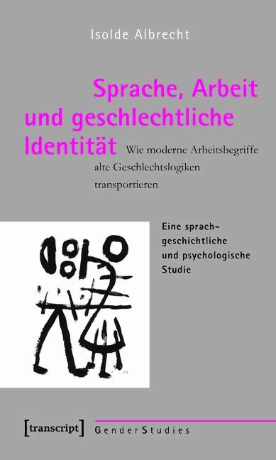 Sprache, Arbeit und geschlechtliche Identität
