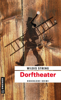 Dorftheater - Wildis Streng - ebook
