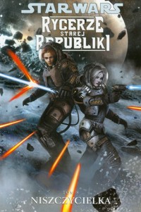 Star Wars Rycerze Starej Republiki Tom 8 Niszczycielka - Miller Jackson John - książka