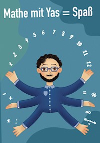 Mathe mit Yas = Spaß - Jasser Hajimehdi - ebook