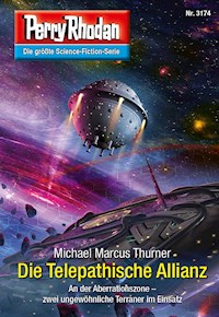 Perry Rhodan 3174: Die Telepathische Allianz - Michael Marcus Thurner - ebook