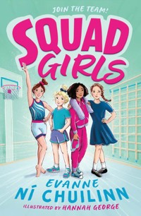 Squad Girls - Evanne Ní Chuillin - ebook